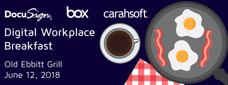 Box, DocuSign, Carahsoft, Breakfast briefing, digital workplace
