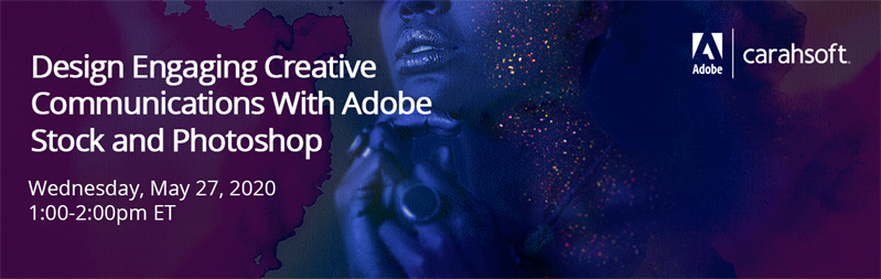 Design Engaging Creative Communications With Adobe Stock and Photoshop
