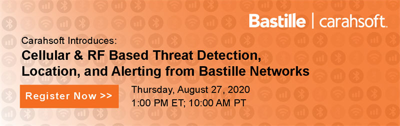 Carahsoft Introduces: Cellular & RF Based Threat Detection, Location, and Alerting from Bastille Networks