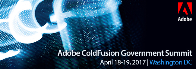 Adobe ColdFusion Government Summit 2017