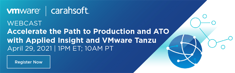Accelerate the Path to Production and ATO with Applied Insight and VMware Tanzu