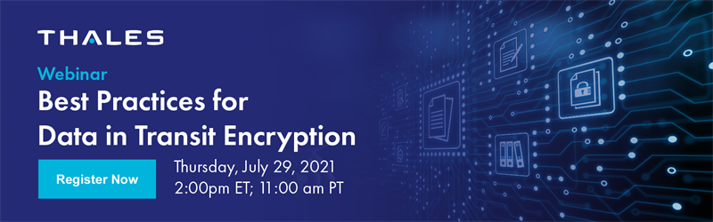 Best Practices for Data in Transit Encryption Register Now