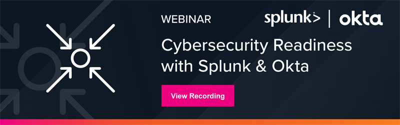 Cybersecurity Readiness with Splunk & Okta