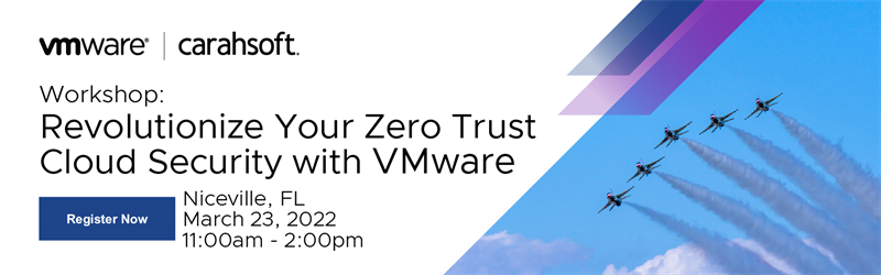 Revolutionize Your Zero Trust Cloud Security with VMware