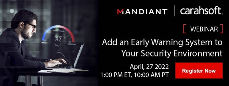4/27 Mandiant Webinar - Add an Early Warning System to Your Security Environment