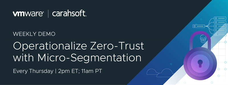 Operationalize Zero-Trust with Micro-Segmentation