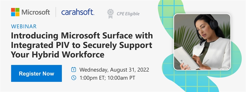 Introducing Microsoft Surface with Integrated PIV to Securely Support Your Hybrid Workforce