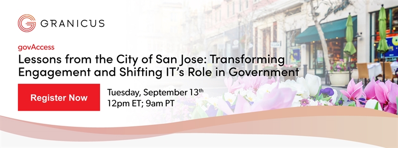 Lessons from the City of San Jose: Transforming Engagement and Shifting IT’s Role in Government???????