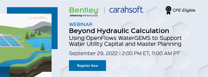 Beyond Hydraulic Calculation: Using WaterGEMS to Support Water Utility Capital and Master Planning