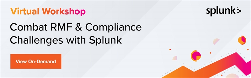Combat RMF & Compliance Challenges with Splunk