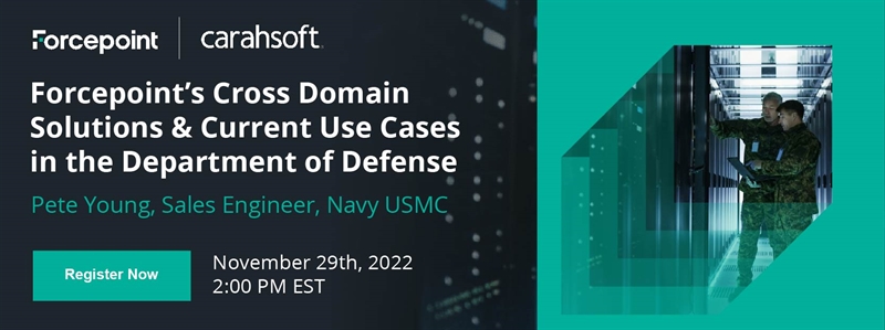 Forcepoint’s Cross Domain Solutions & Current Use Cases in the Department of Defense