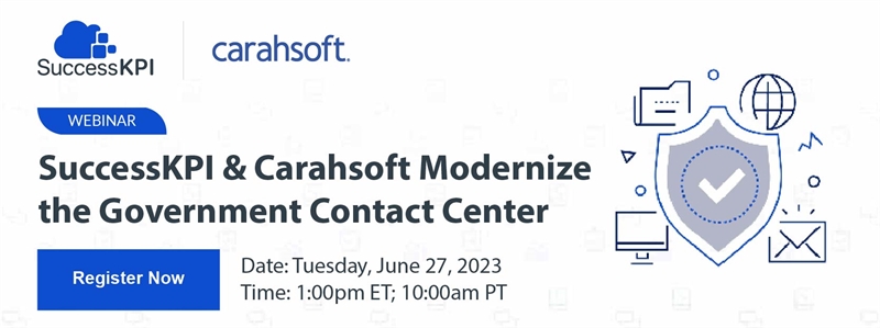 SuccessKPI & Carahsoft Modernize the Government Contact Center