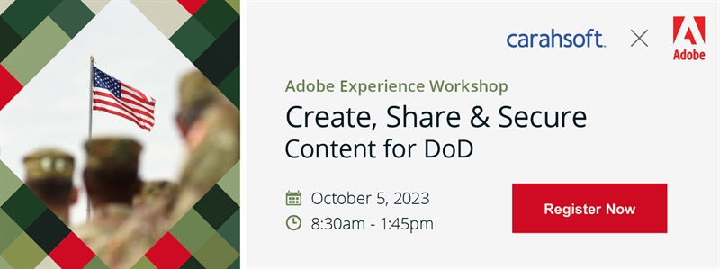Adobe Experience Workshop: Create, Share & Secure Content for DoD
