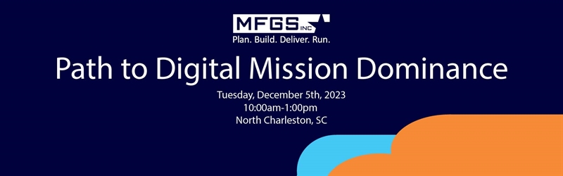 MFGS Path to Digital Mission Dominance