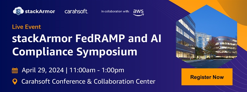 stackArmor FedRAMP and AI Compliance Symposium