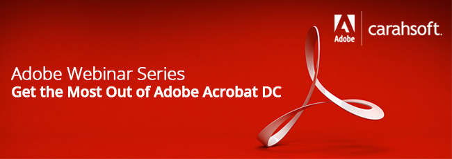 Adobe Acrobat DC Webinar Series