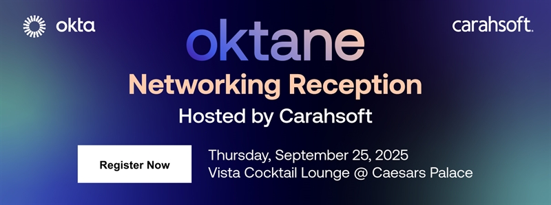 Join Carahsoft and Partners at Oktane! - Friday, October 24, 2025