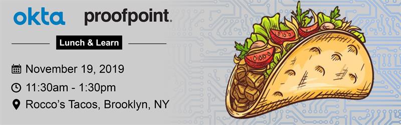 Okta, ProofPoint, Ransomware, Lunch and Learn, Brooklyn, NY, November