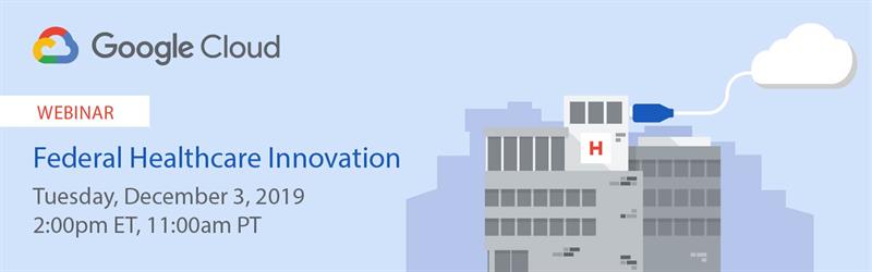 Google Cloud Healthcare Innovation Webinar