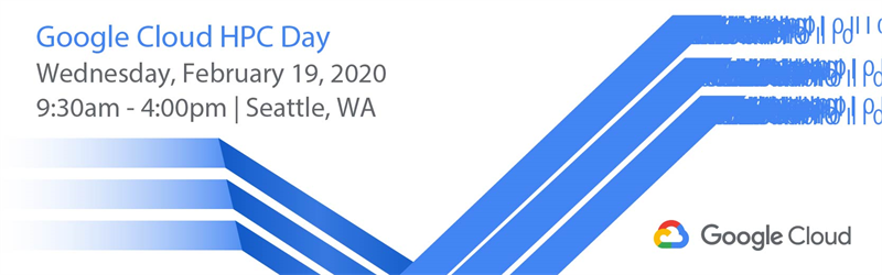 Google Cloud HPC Day Seattle